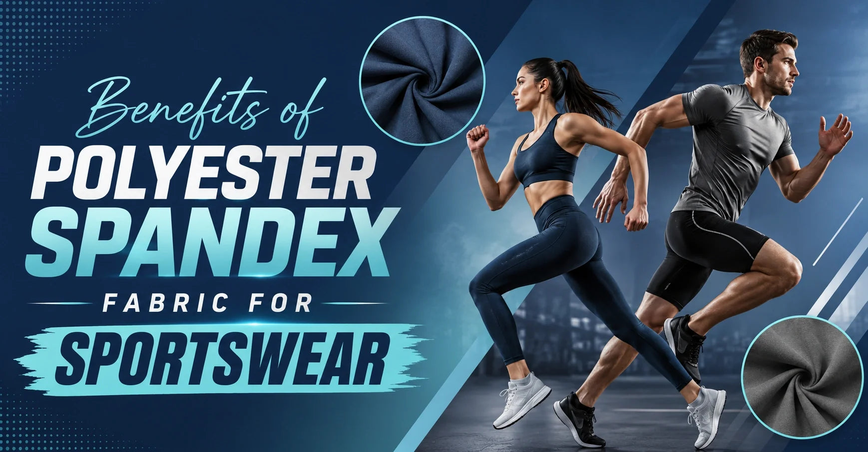Benefits of Polyester Spandex Fabric for Sportswear
