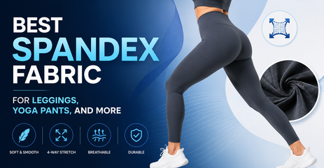 Best Spandex Fabric for Leggings, Yoga Pants, and More
