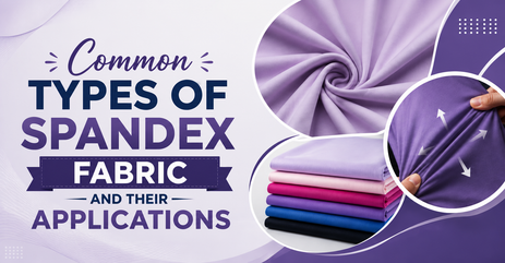 Common Types of Spandex Fabric and Their Applications